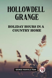 Hollowdell Grangeholiday Hours In A Country Home (Edition2023)