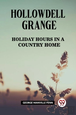 Bertrand.pt - Hollowdell Grangeholiday Hours In A Country Home (Edition2023)