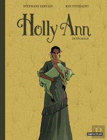 Holly Ann : Intégrale Tomes 1 À 4
