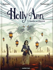 Holly Ann T.4 ; L'Année Du Dragon