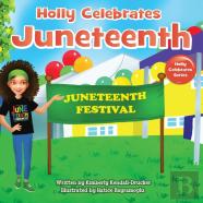 Holly Celebrates Juneteenth