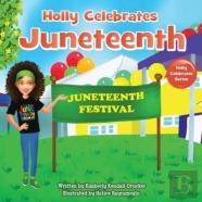 Holly Celebrates Juneteenth