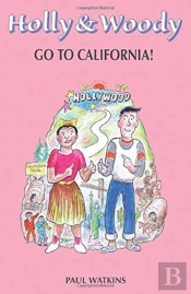 Holly & Woody Go To California!