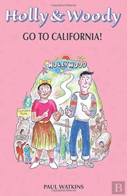 Bertrand.pt - Holly & Woody Go To California!
