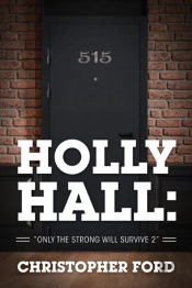 Holly Hall:  Only The Strong Will Surviv