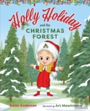 Holly Holiday And The Christmas Forest