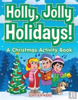 Bertrand.pt - Holly, Jolly Holidays! A Christmas Activity Book