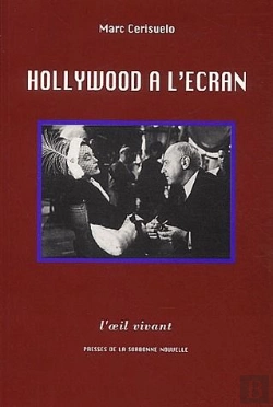 Bertrand.pt - Hollywood À L'Écran : Essai De Poétique Historique Des Films