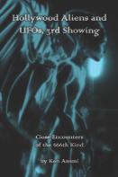Hollywood Aliens And Ufos, 3rd Showing