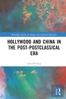 Hollywood And China In The Post-Postclassical Era