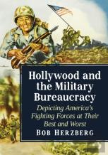 Hollywood And The Military Bureaucracy