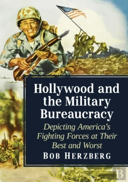 Bertrand.pt - Hollywood And The Military Bureaucracy