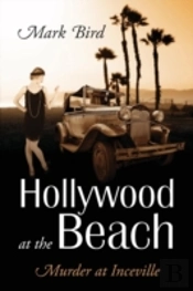 Hollywood At The Beach: Murder At Incevi
