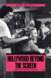 Hollywood Beyond The Screen