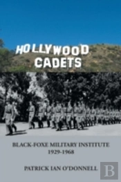 Hollywood Cadets: Black-Foxe Military In