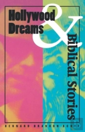 Hollywood Dreams And Biblical Stories