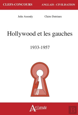 Bertrand.pt - Hollywood Et Les Gauches, 1933-1957