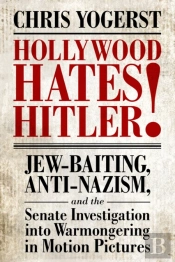 Hollywood Hates Hitler!
