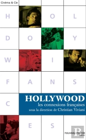 Hollywood, Les Connexions Françaises