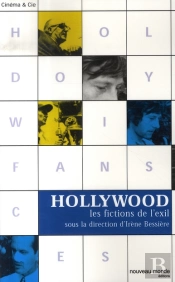 Hollywood, Les Fictions De L'Exil