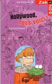 Hollywood, Nous Voici!