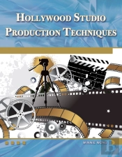 Hollywood Studio Production Techniques