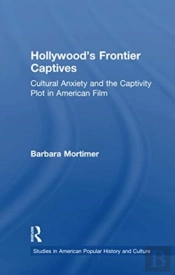 Hollywood'S Frontier Captives