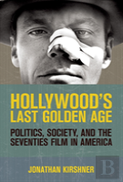 Hollywood'S Last Golden Age
