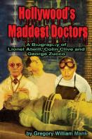 Hollywood'S Maddest Doctors