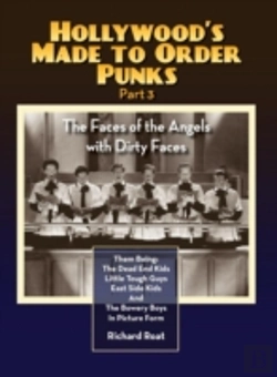 Bertrand.pt - Hollywood'S Made To Order Punks Part 3 - The Faces Of The Angels With Dirty Faces (Hardback)