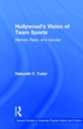 Hollywood'S Vision Of Team Sports