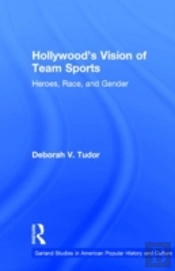 Hollywood'S Vision Of Team Sports
