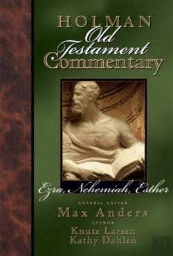 Bertrand.pt - Holman Old Testament Commentary - Ezra, Nehemiah, Esther