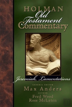 Bertrand.pt - Holman Old Testament Commentary - Jeremiah, Lamentations