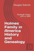 Holmes Family In America History And Genealogy