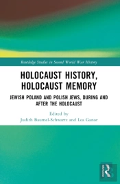 Holocaust History, Holocaust Memory