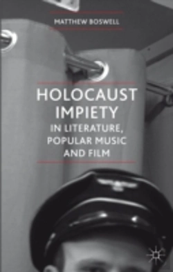 Bertrand.pt - Holocaust Impiety In Literature, Popular Music And Film