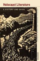 Holocaust Literature - A History And Guide