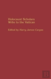 Holocaust Scholars Write To The Vatican