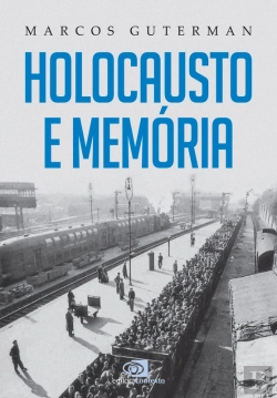 Bertrand.pt - Holocausto E Memória