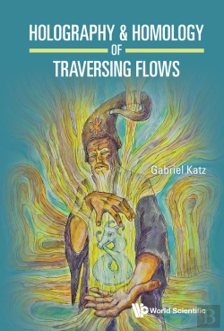 Bertrand.pt - Holography & Homology Of Traversing Flows