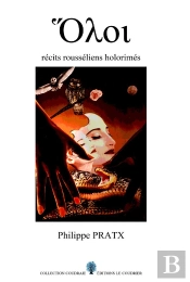 Holoi : Récits Rousséliens Holorimés