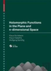Holomorphic Functions In The Plane And N-Dimensional Space