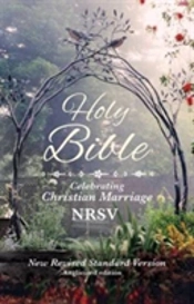 Holy Bible, Celebrating Christian Marriage Edition, Poems Prayers And Reflections, Nrsv New Revised Standard Version, Paperback, Standard Size
