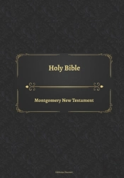 Holy Bible Montgomery New Testament