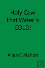 Holy Cow That Water Is Cold!