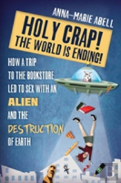 Holy Crap! The World Is Ending!