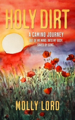 Bertrand.pt - Holy Dirt: A Camino Journey