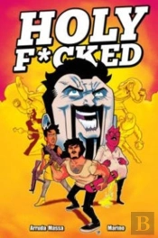 Holy F*Cked Volume 1