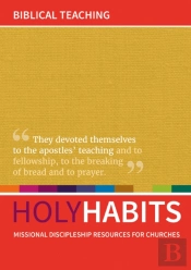 Holy Habits: Biblical Teaching